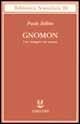 Cover-Bild zum Titel 'Gnomon. Una indagine sul numero' von 'Paolo Zellini'