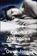 Cover-Bild zum Titel 'Kuku¿ka Andropowa - Opowie¿¿ O Mi¿o¿ci, Intrydze I KGB!' von 'Owen Jones'