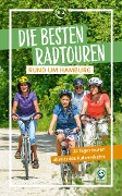 Die besten Radtouren rund um Hamburg - Sabine Schrader