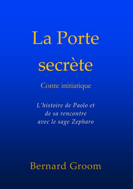 La Porte secrète - Bernard Groom