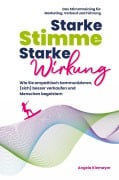 Cover-Bild zum Titel 'Starke Stimme, Starke Wirkung' von 'Angela Kiemayer, Joachim Claucig'
