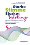 Cover-Bild zum Titel 'Starke Stimme, Starke Wirkung' von 'Angela Kiemayer, Joachim Claucig'