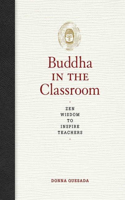 Buddha in the Classroom - Donna Quesada