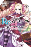 Cover-Bild zum Titel 'RE: Zero -Starting Life in Another World-, Chapter 2: A Week at the Mansion, Vol. 2 (Manga)' von 'Tappei Nagatsuki'
