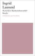 Cover-Bild zum Titel 'Hysterikon/Bandscheibenvorfall/Benefiz' von 'Ingrid Lausund'