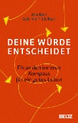 Deine Würde entscheidet - Udo Baer, Gabriele Frick-Baer