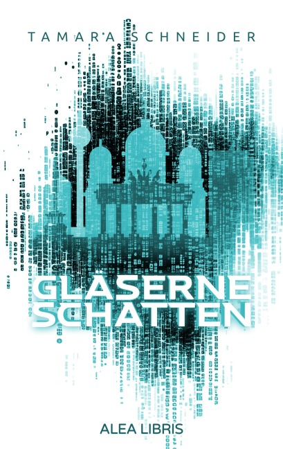 Gläserne Schatten - Tamara Schneider