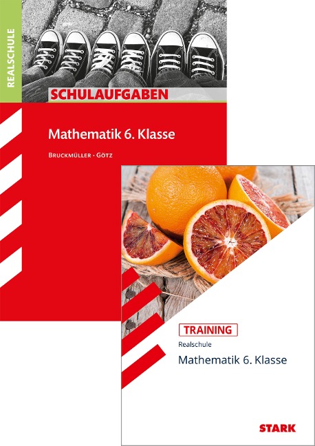 STARK Mathematik 6. Klasse Realschule Bayern - Schulaufgaben + Training - Karin Bruckmüller, Daniela Götz, Dirk Müller