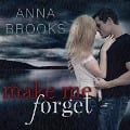 Cover-Bild zum Titel 'Make Me Forget Lib/E' von 'Anna Brooks'