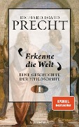 Cover-Bild zum Titel 'Erkenne die Welt' von 'Richard David Precht'