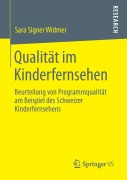 Cover-Bild zum Titel 'Qualität im Kinderfernsehen' von 'Sara Signer Widmer'