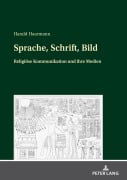 Cover-Bild zum Titel 'Sprache, Schrift, Bild' von 'Harald Haarmann'
