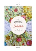 Cover-Bild zum Titel 'Mit Bewusstsein, Papier und Stift Selbstliebe manifestieren' von 'Jutta Frey'