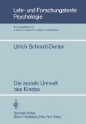 Cover-Bild zum Titel 'Die soziale Umwelt des Kindes' von 'U. Schmidt-Denter'