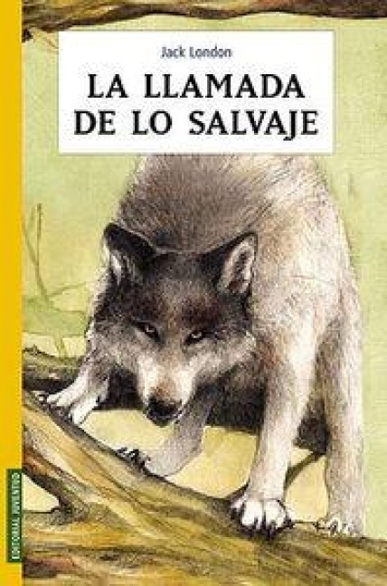 La Llamada de Lo Salvaje - Jack London