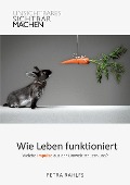 Cover-Bild zum Titel 'Wie Leben funktioniert' von 'Petra Rahlfs'