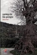 Ciplakca Bir Köy Gezintisi - Ekrem Acar