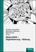 Materialität - Digitalisierung - Bildung - 