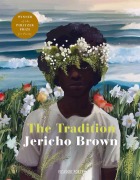 Cover-Bild zum Titel 'The Tradition' von 'Jericho Brown'