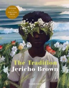 Cover-Bild zum Titel 'The Tradition' von 'Jericho Brown'