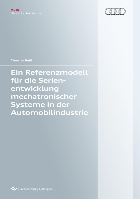 Ein Referenzmodell für die Serienentwicklung mechatronischer Systeme in der Automobilindustrie - Thomas Reiß