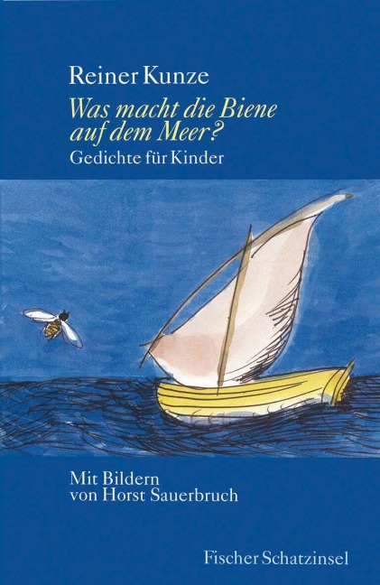 Was macht die Biene auf dem Meer? - Reiner Kunze