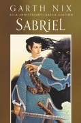 Cover-Bild zum Titel 'Sabriel 25th Anniversary Classic Edition' von 'Garth Nix'