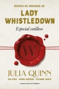 Cover-Bild zum Titel 'Revista de Sociedad de Lady Whistledown: Especial Cotilleos' von 'Julia Quinn'
