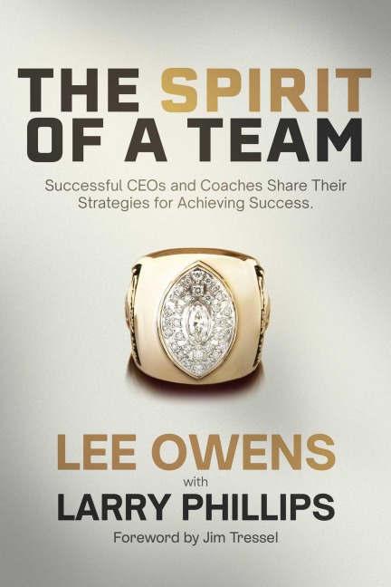 Spirit of a Team - Lee Owens, Larry Phillips