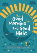Cover-Bild zum Titel 'Good Morning and Good Night' von 'Broadstreet Publishing Group Llc'