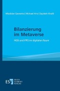 Cover-Bild zum Titel 'Bilanzierung im Metaverse' von 'Wladislav Gawenko, Michael Hinz, Sepideh Khalili'