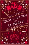 Cover-Bild zum Titel 'Zimtschnecken für Zauberer' von 'Annette Marie'