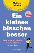Cover-Bild zum Titel 'Ein kleines bisschen besser' von 'Matilda Heindow'