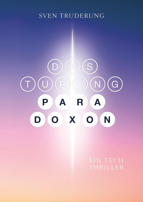 Das Turing-Paradoxon - Sven Truderung