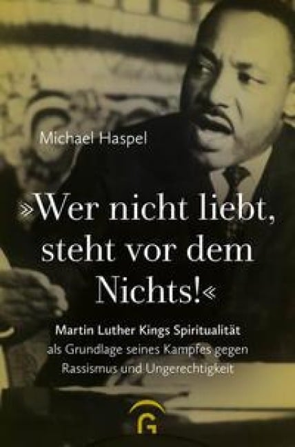 "Wer nicht liebt, steht vor dem Nichts!" - Michael Haspel