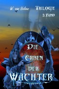 Cover-Bild zum Titel 'Die Erben der Wächter Band 3' von 'Wine van Velzen'