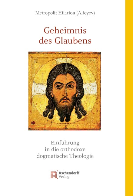 Geheimnis des Glaubens - Metropolit Hilarion (Alfeyev)