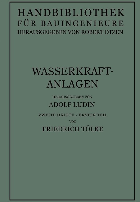 Wasserkraftanlagen - Friedrich Ludin