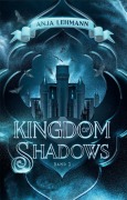 Cover-Bild zum Titel 'Kingdom of Shadows' von 'Anja Lehmann'