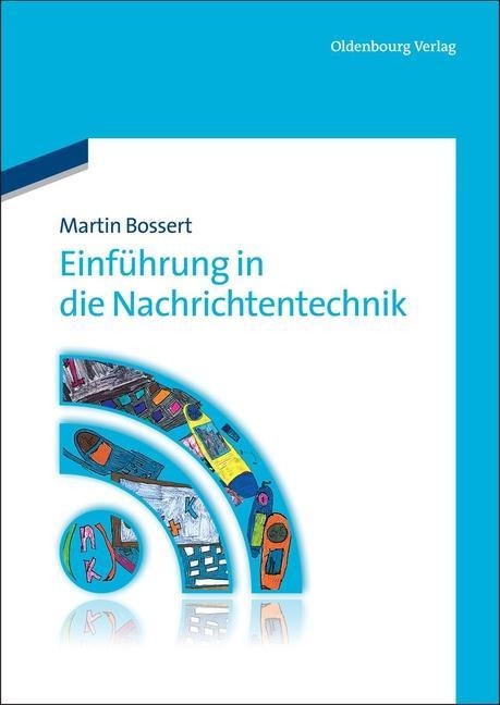 Einführung in die Nachrichtentechnik - Martin Bossert