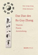 Cover-Bild zum Titel 'Das Dao des Ba Gua Zhang' von 'Joong-Joung Kim, Ulrike Hermanns'