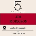 Cover-Bild zum Titel 'Jim Morrison: A short biography' von 'George Fritsche, Minute Biographies, Minutes'