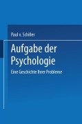 Cover-Bild zum Titel 'Aufgabe der Psychologie' von 'Paul V. Schiller'