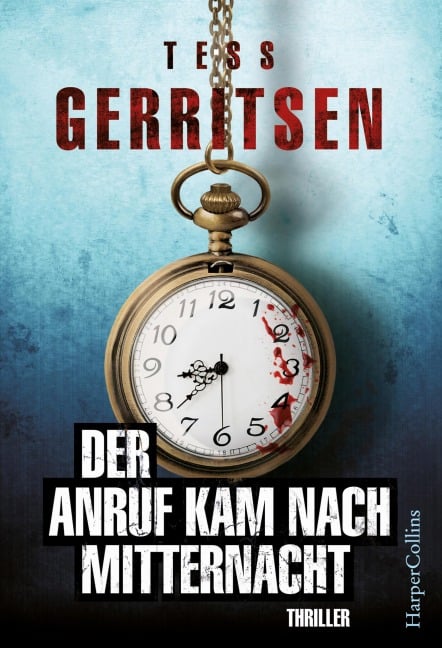 Der Anruf kam nach Mitternacht - Tess Gerritsen