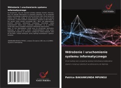 Cover-Bild zum Titel 'Wdro¿enie i uruchomienie systemu informatycznego' von 'Patrice Bakankunda Mpungu'