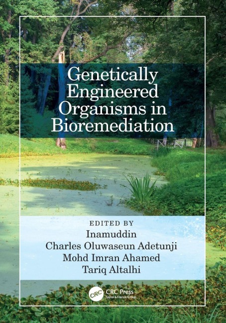 Genetically Engineered Organisms in Bioremediation - 