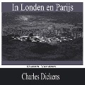 Cover-Bild zum Titel 'In Londen en Parijs' von 'Charles Dickens'