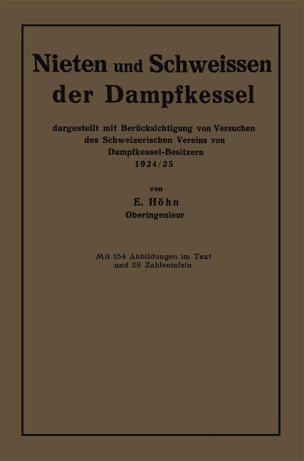 Nieten und Schweissen der Dampfkessel - Ernst Höhn