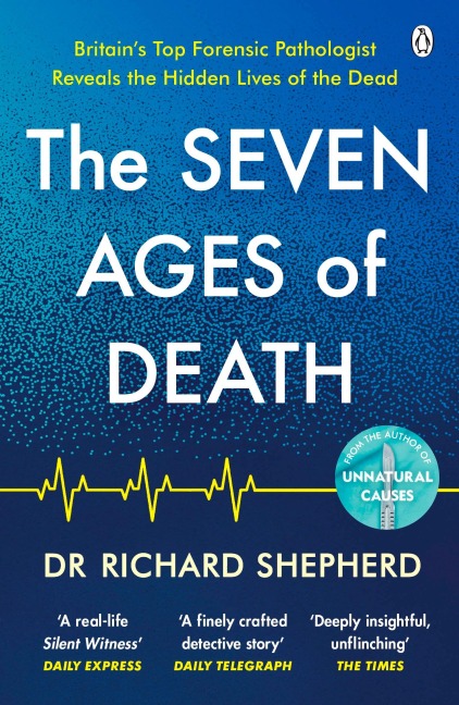 The Seven Ages of Death - Richard Shepherd