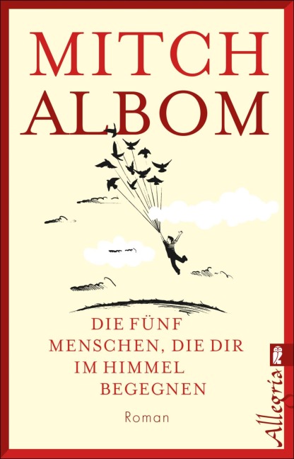 Die fünf Menschen, die dir im Himmel begegnen - Mitch Albom